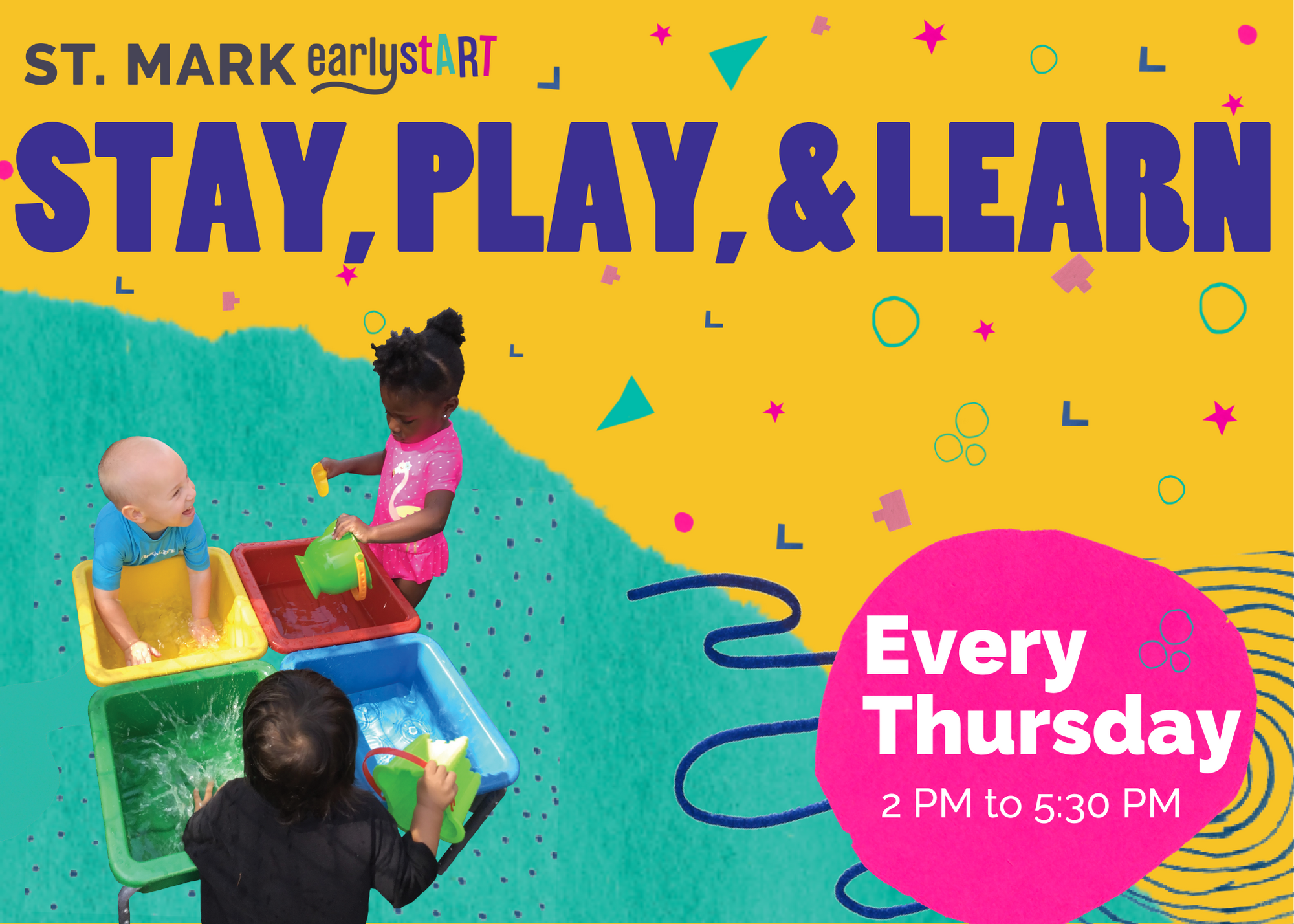 St. Mark EarlystART STAY, PLAY, and LEARN Every Thursday 2 PM to 5:30 PM
